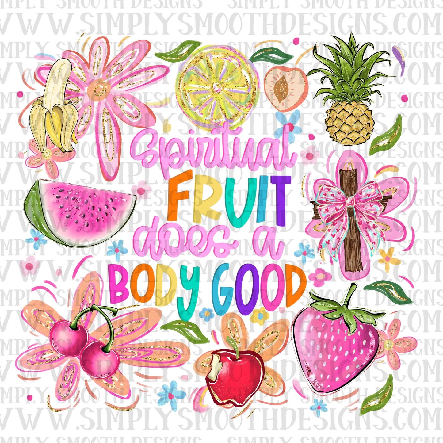 Spiritual Fruit Does A Body Good