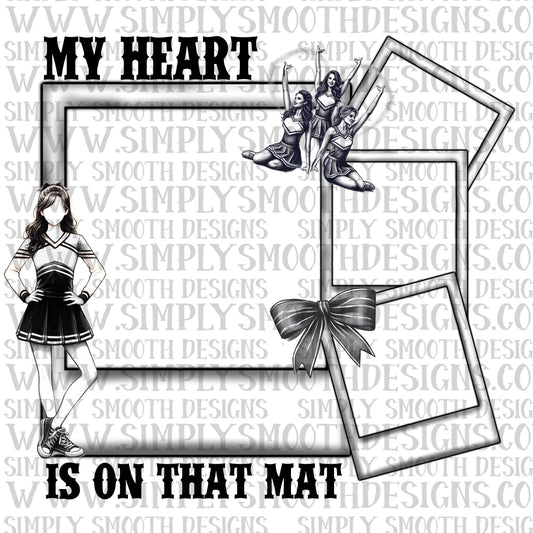 My heart is on that mat cheer