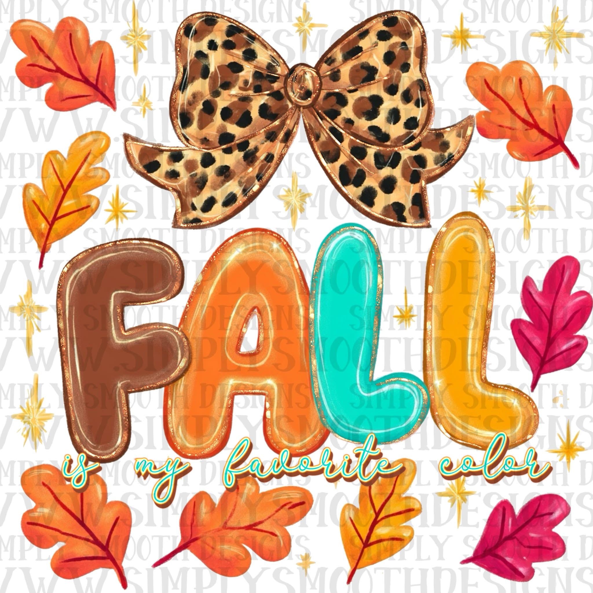 Fall Is My Favorite Color – Simply Smooth Designs