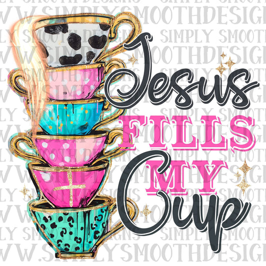 Jesus Fills My Cup
