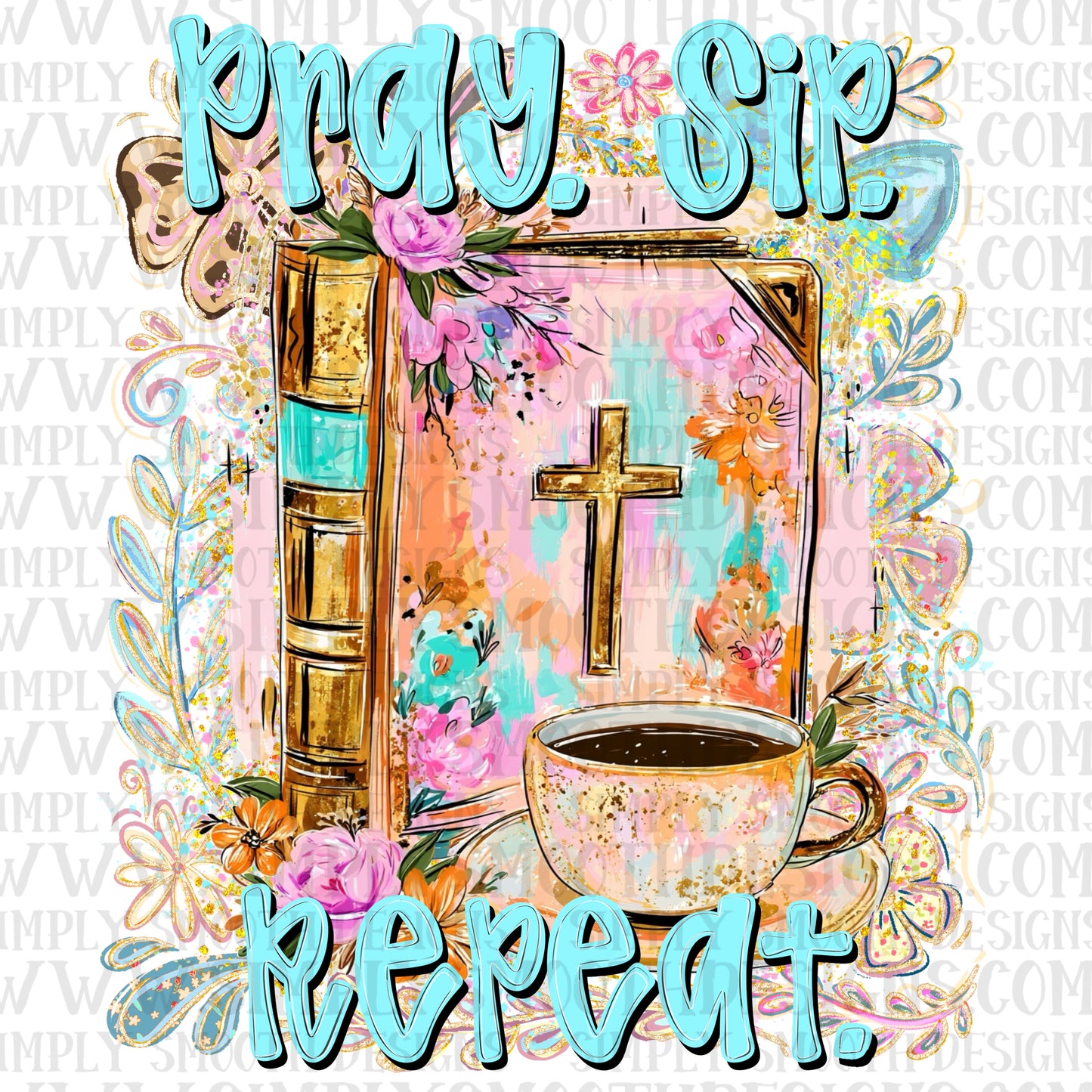 Pray Sip Repeat