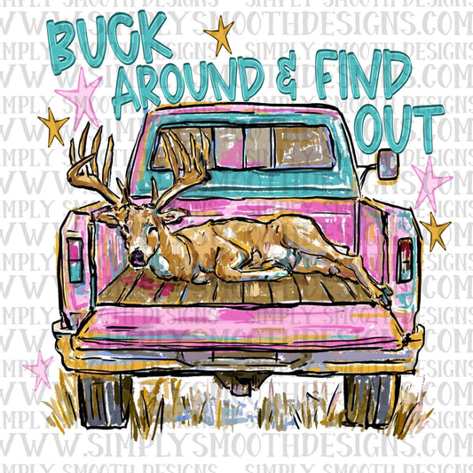 Buck Around & Find Out