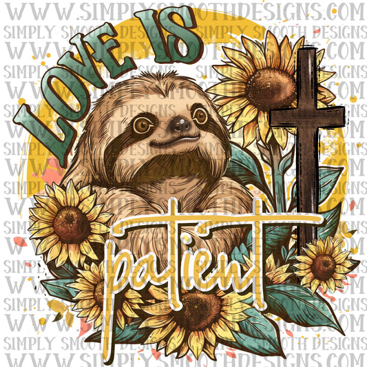 Love is patient sloth