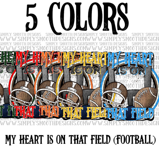 Football my heart is on that field