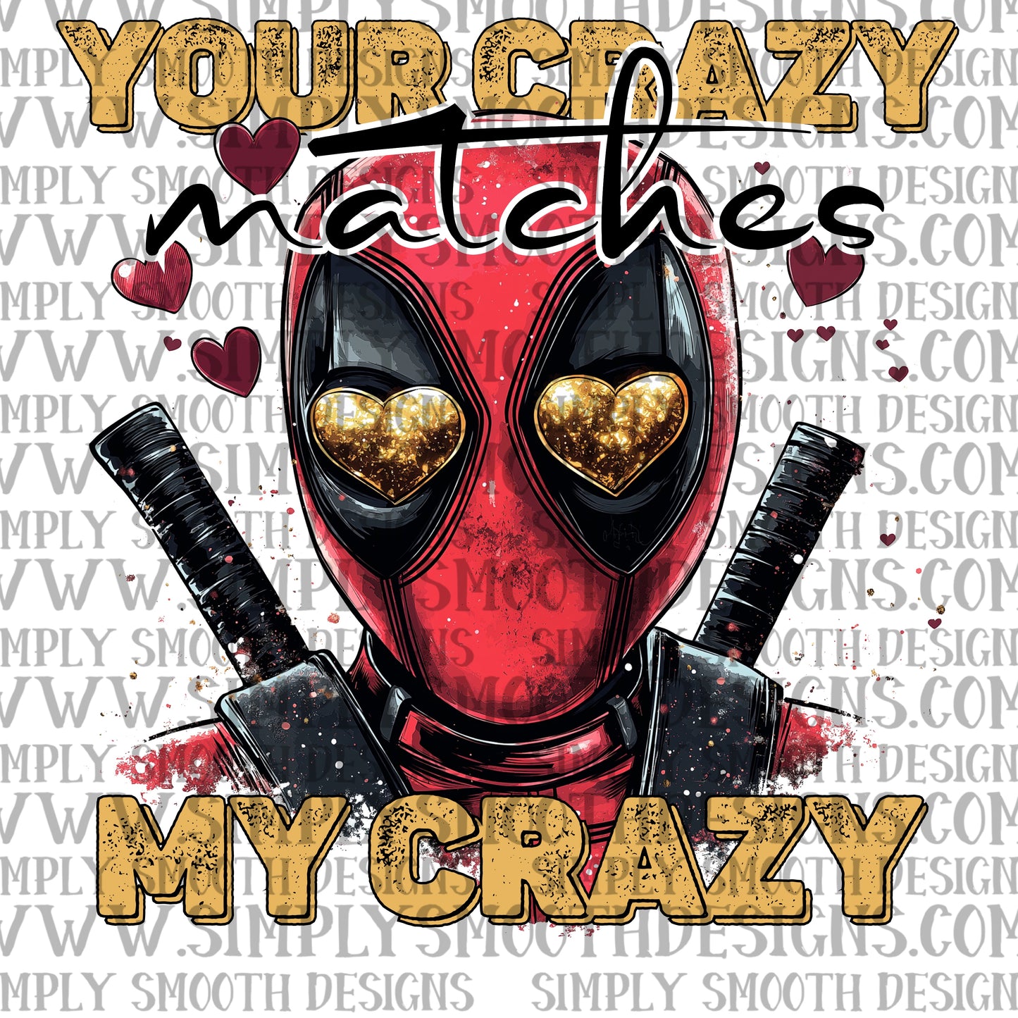 Dead your crazy matches my crazy