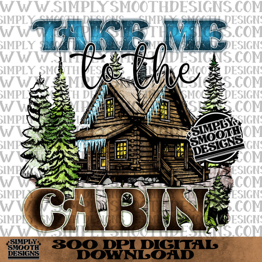 Take me to the cabin