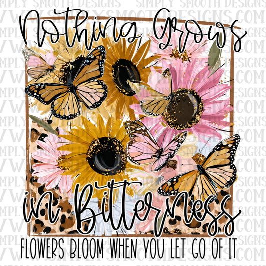 Nothing grows in bitterness png download
