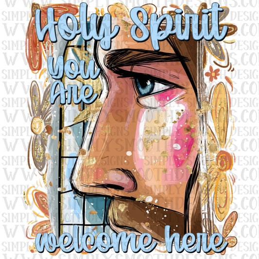 Holy Spirit you are welcome