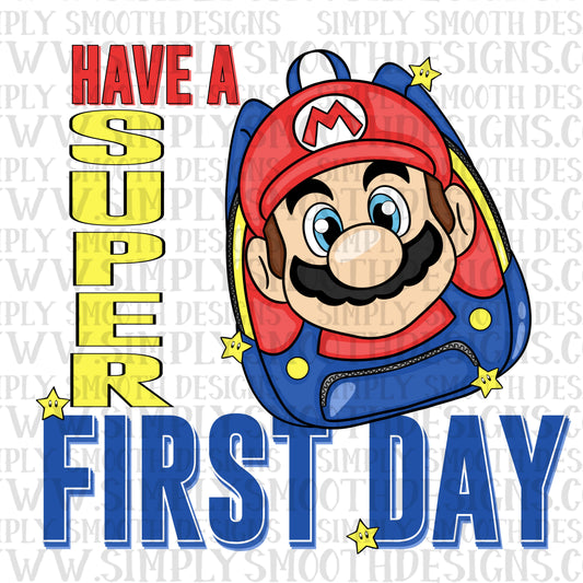 Have a super first day