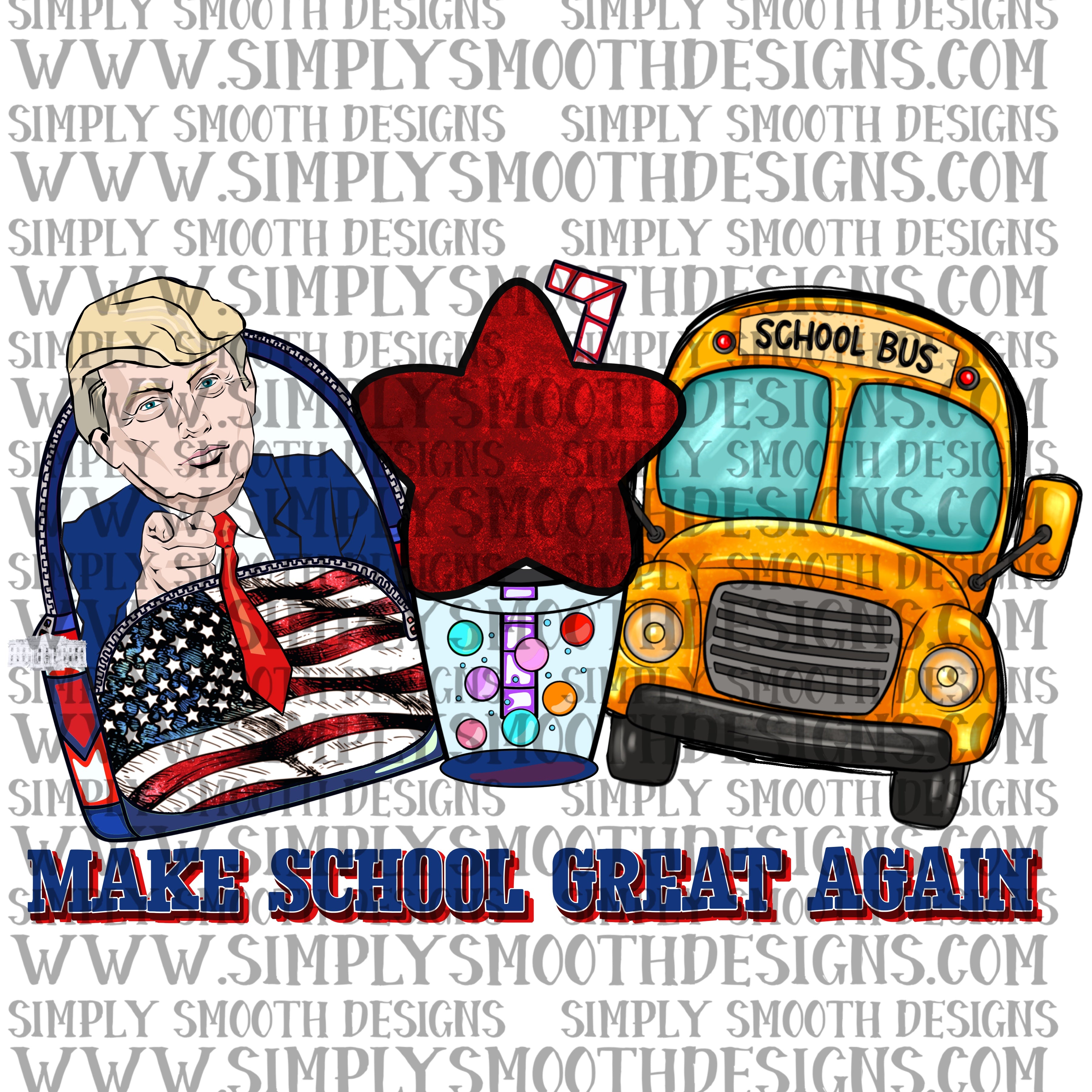 Make school great again simply smooth designs