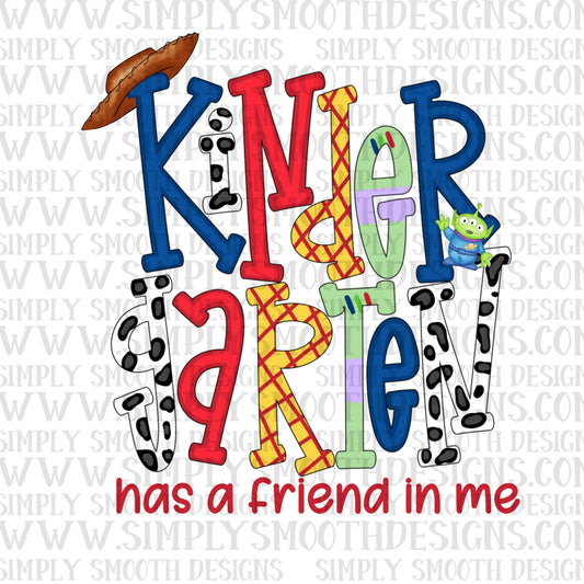Kindergarten Has A Friend In Me