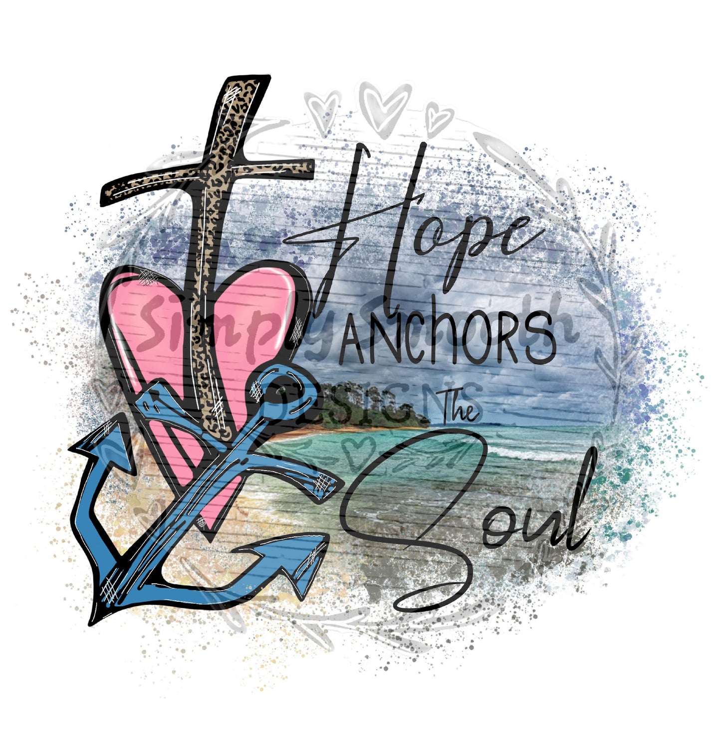 Hope anchors the soul inspirational