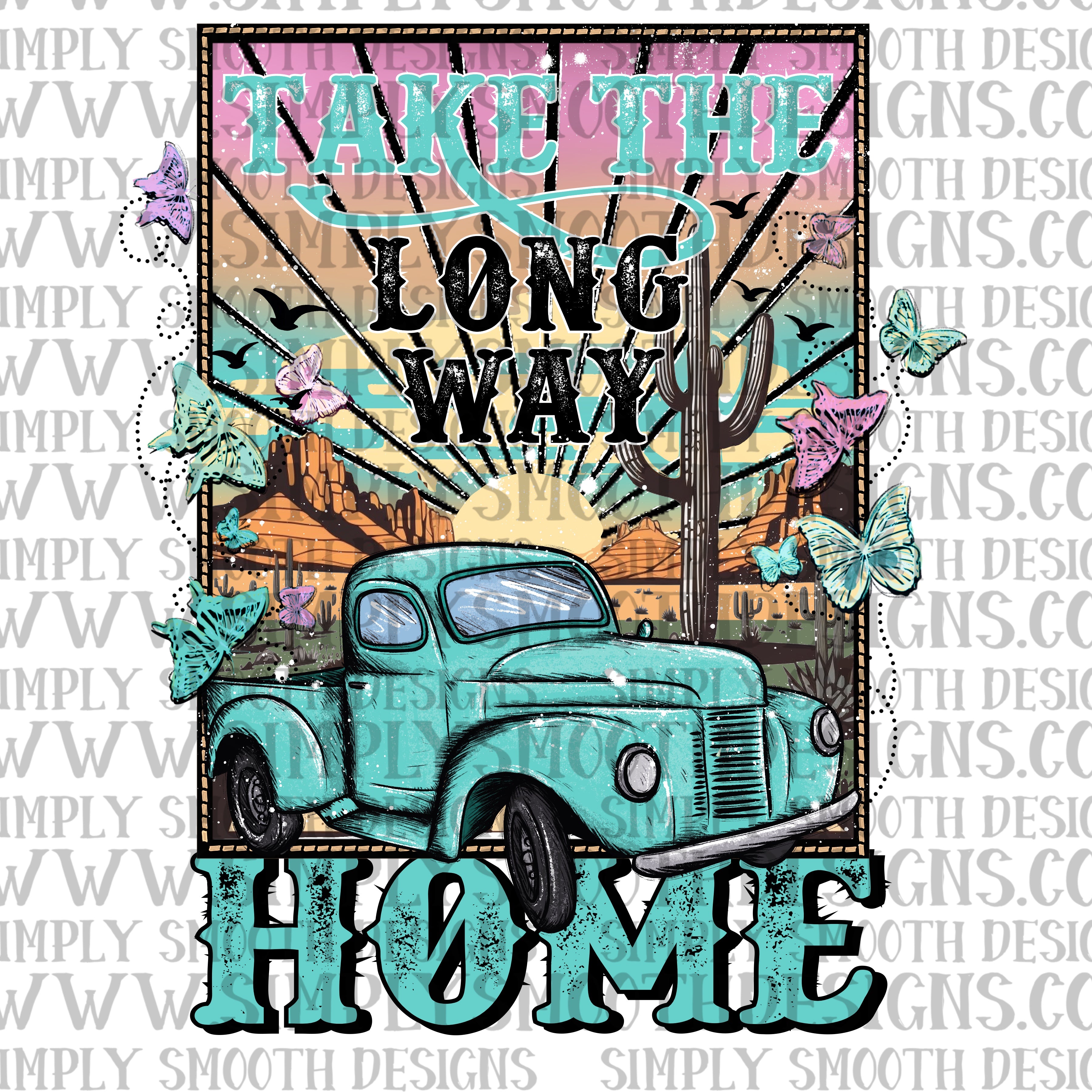 Take the long way home – Simply Smooth Designs
