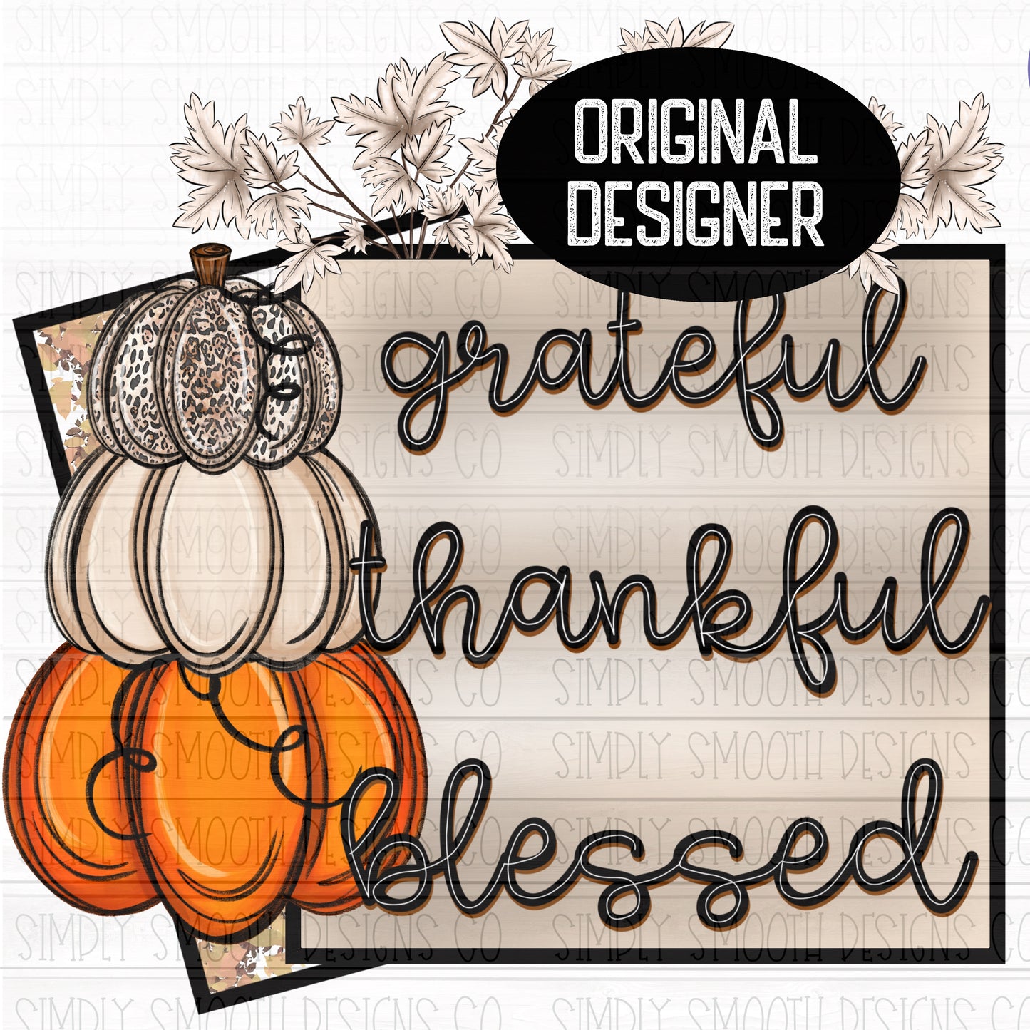 Grateful Thankful blessed