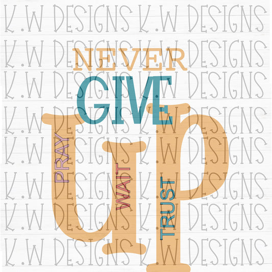 Never Give Up