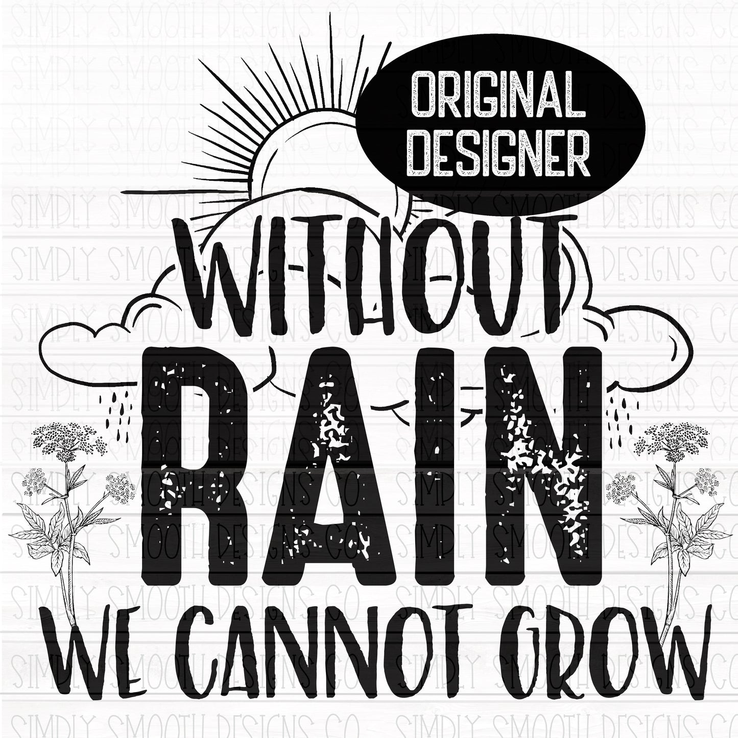 Without rain we cannot grow