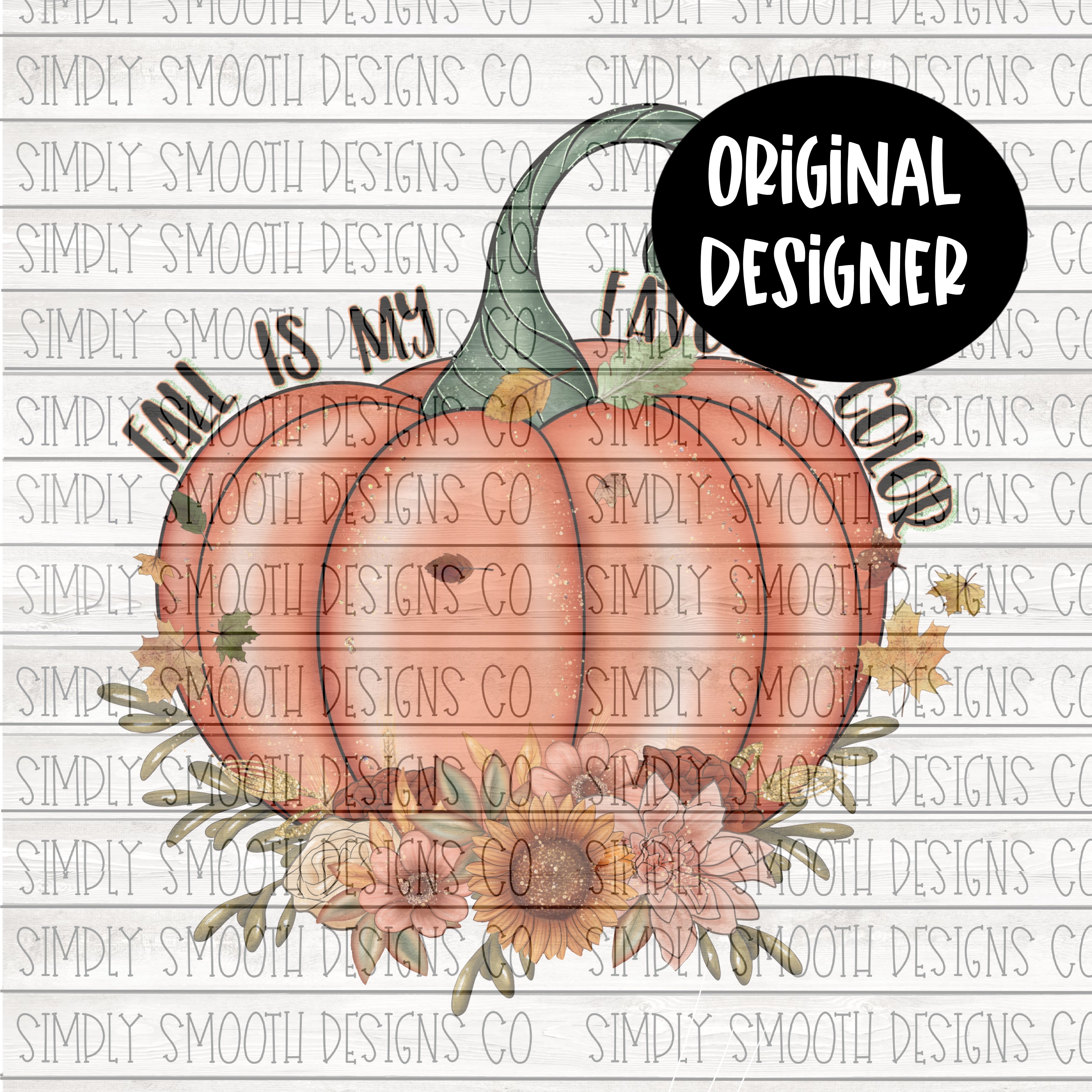 Fall is my favorite color – Simply Smooth Designs