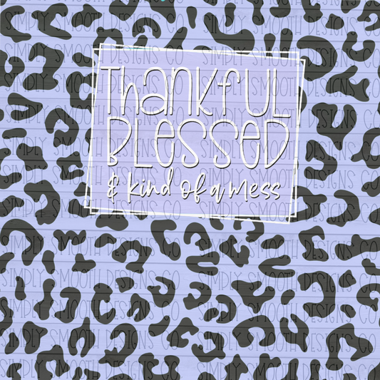 Purple thankful blessed and kind of a mess skinny tumbler design