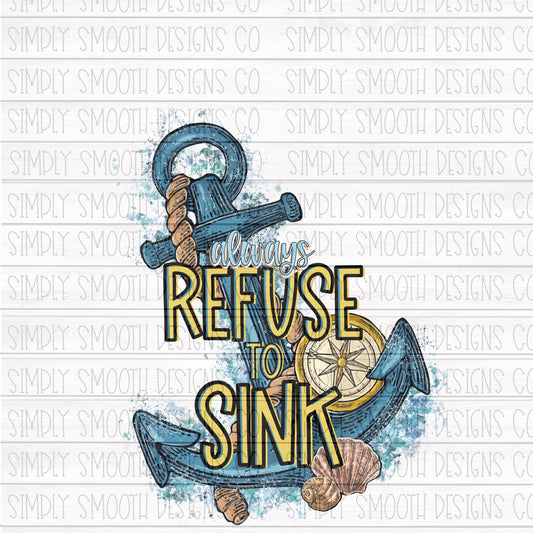 Always refuse to sink anchor