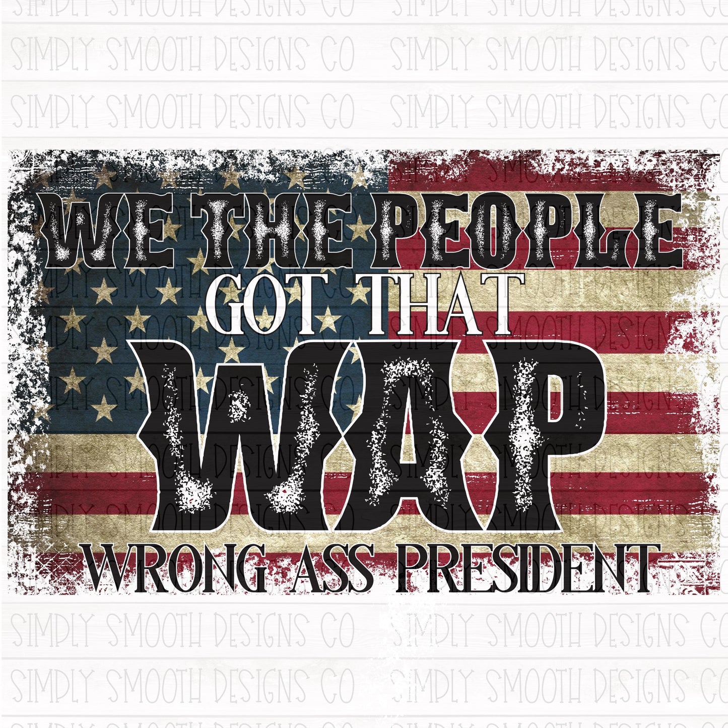 We the people got that wap