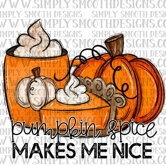 Pumpkin spice makes me nice