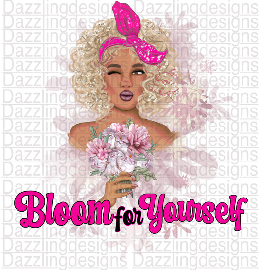 Bloom for yourself