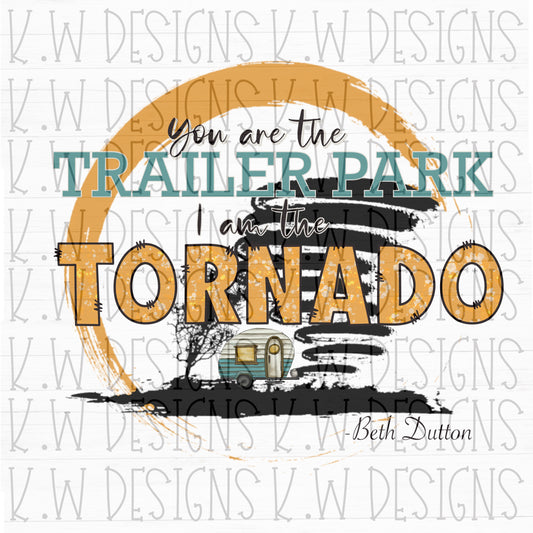 You are the trailer Park