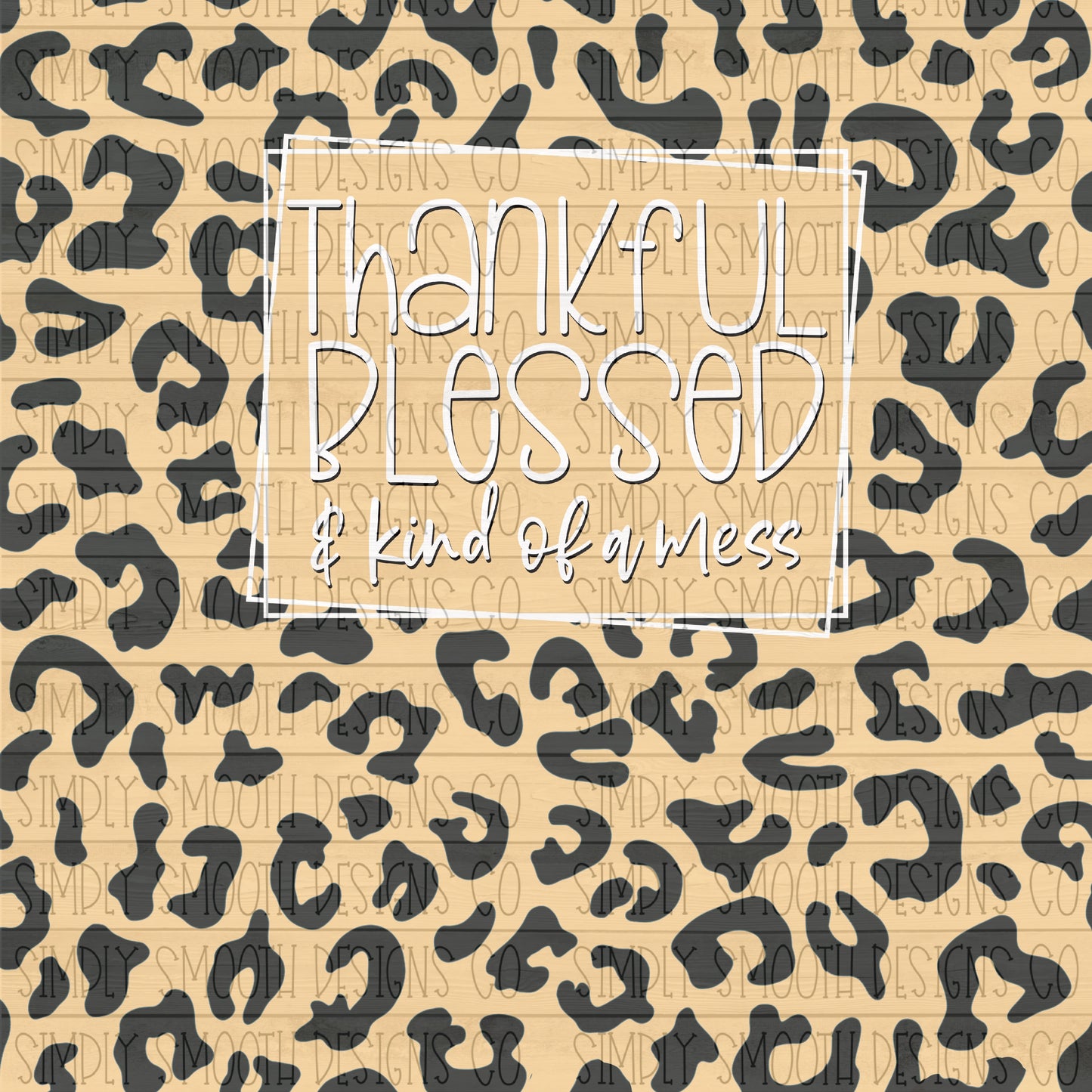 Beige thankful blessed and kind of a mess skinny tumbler design