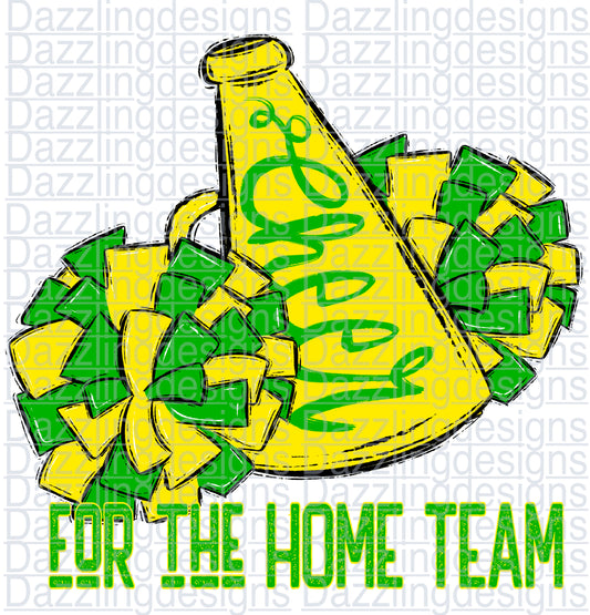 Cheer for the HOMETEAM Green Yellow