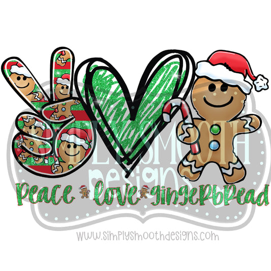 Peace love gingerbread