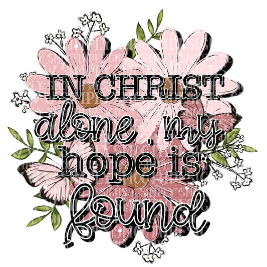 In Christ alone my hope is found