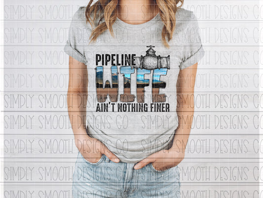 Pipeline wife