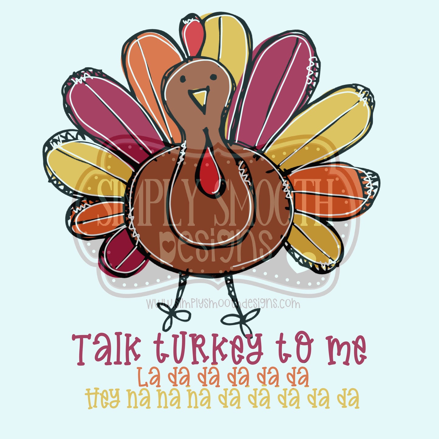 Talk turkey to me