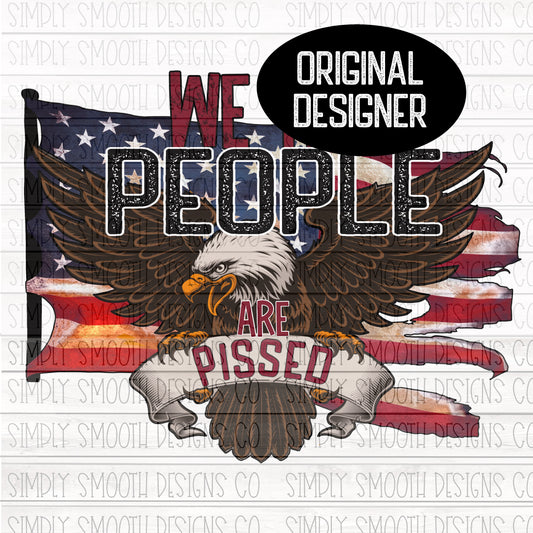 We the people are pissed