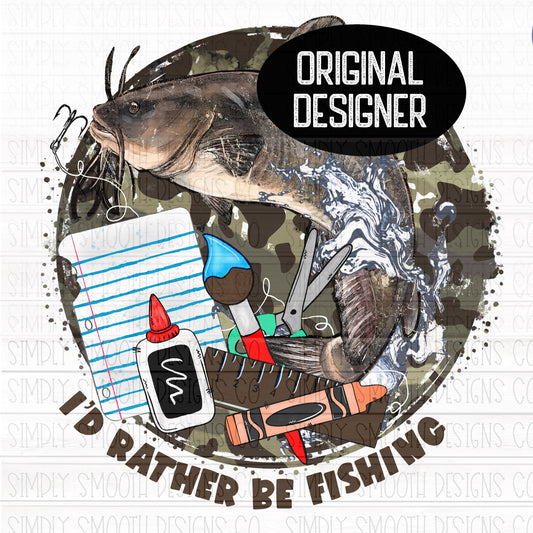 I’d rather be fishing catfish
