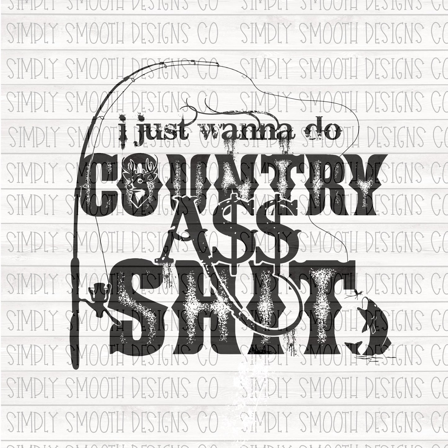 I just wanna do country a$$ shit