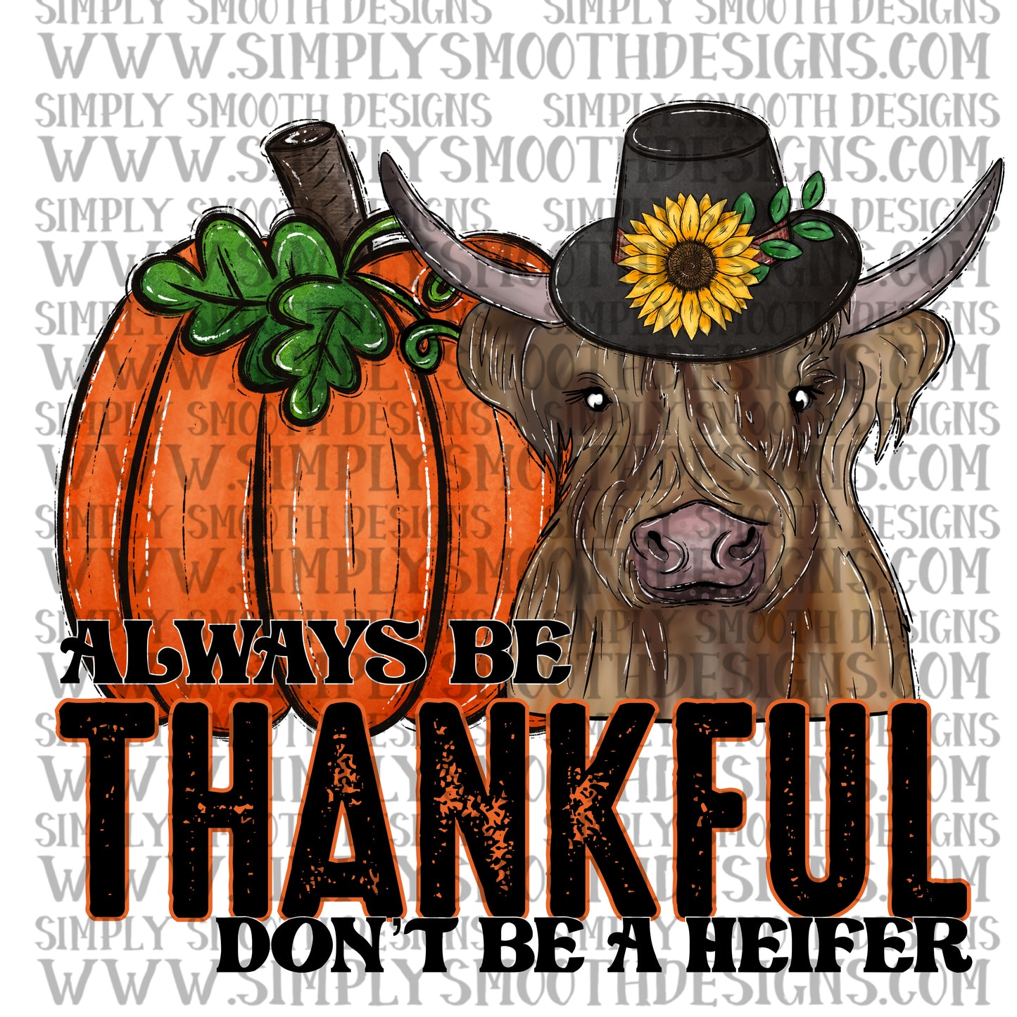 Always be thankful heifer