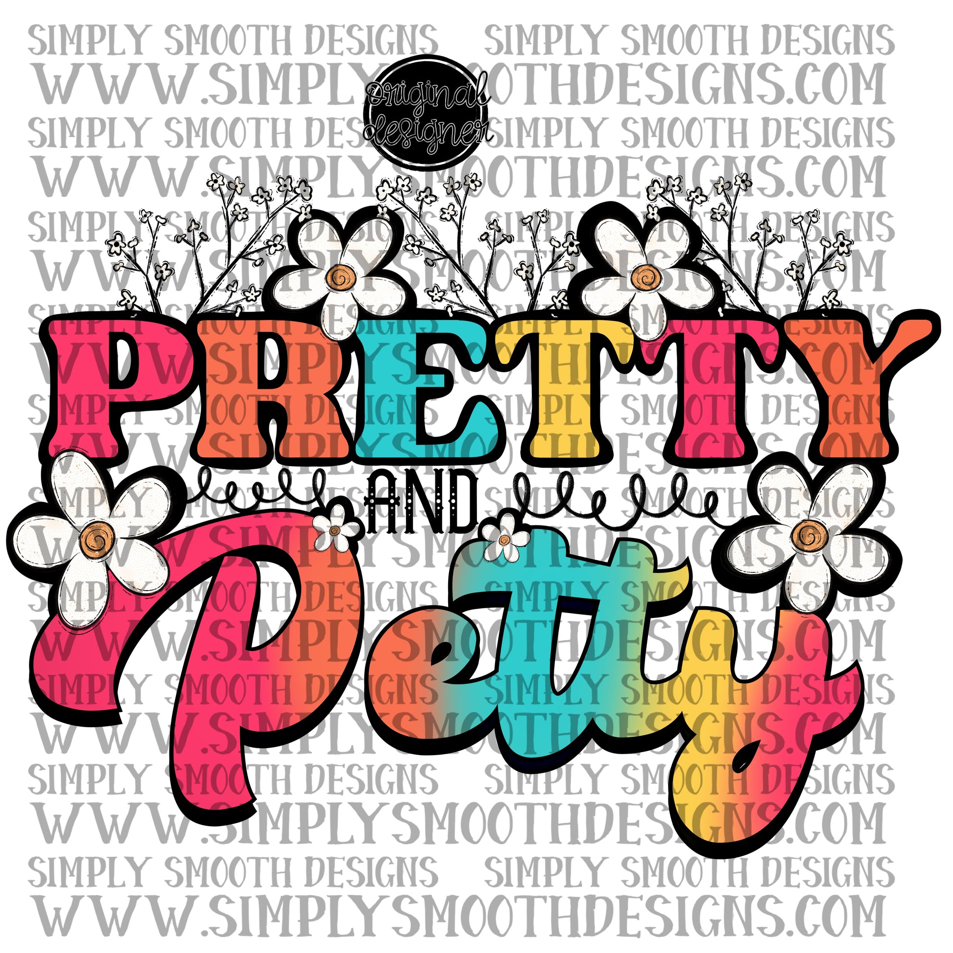 Pretty And Petty Simply Smooth Designs Pretty and petty simply smooth designs