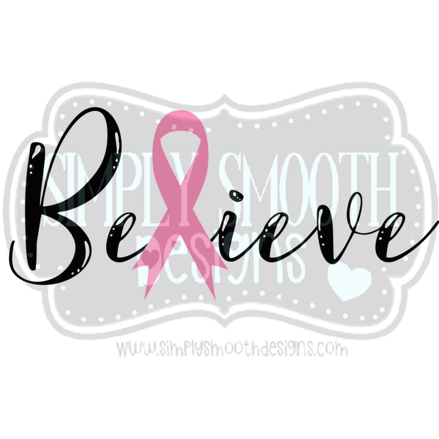 Believe Breast Cancer Awareness